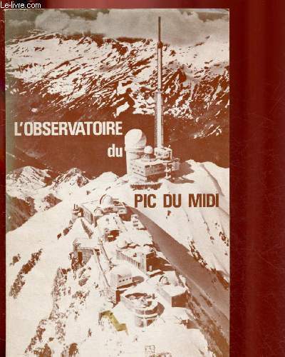 L'OBSERVATOIRE DU PIC DU MIDI