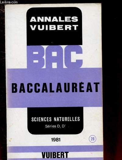 ANNALES DU BACCALAUREAT - SCIENCES NATURELLES D ET D' - 1981