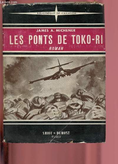 LES PONTS DE TOKO-RI / BIBLIOTHEQUE DE L'AVIATION