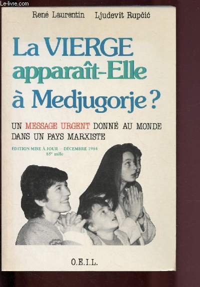 LA VIERGE APPARAIT-ELLE A MEDJUGORJE ?