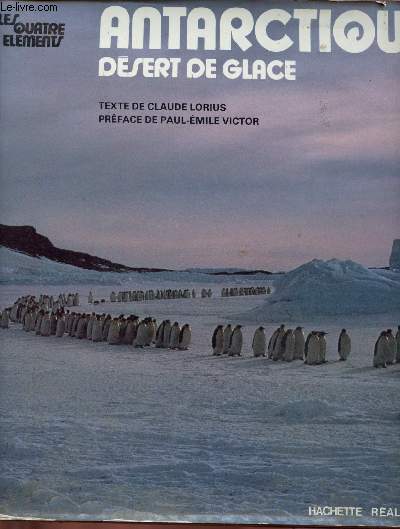 ANTARCTIQUE - DESERT DE GLACE