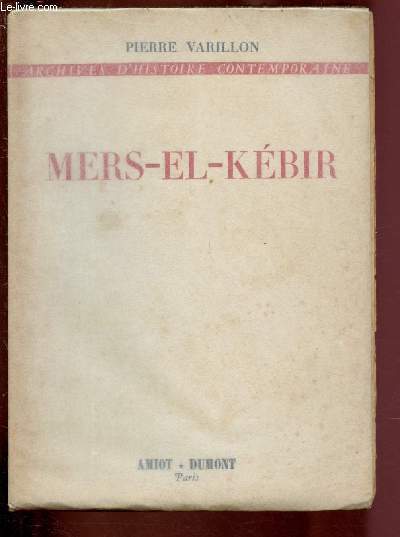 MERS-EL-KEBIR avec de nombreux documents inédits