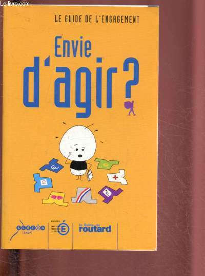 ENVIE D'AGIR ? / LE GUIDE DE L'ENGAGEMENT