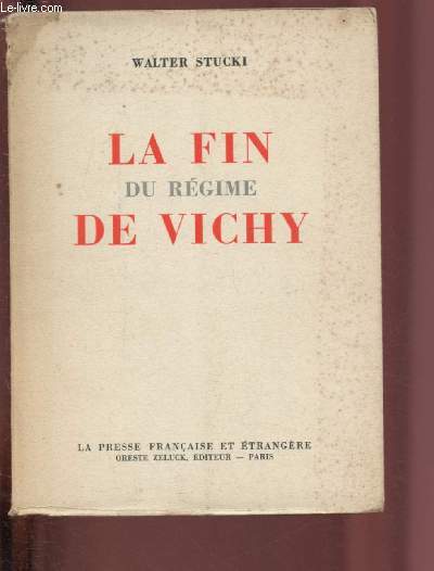 LA FIN DU REGIME DE VICHY