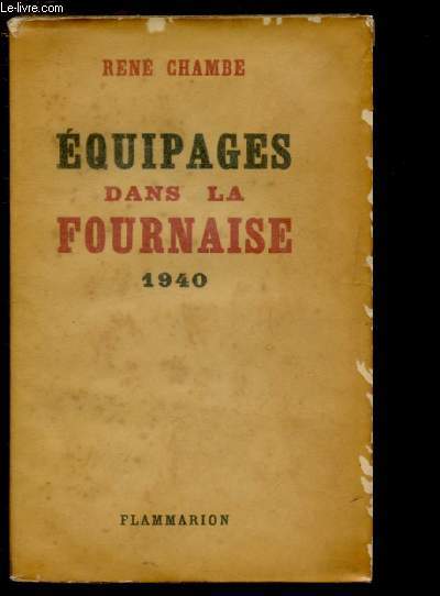 EQUIPAGES DANS LA FOURNAISE 1940