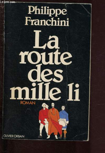 LA ROUTE DES MILLE LI - ROMAN
