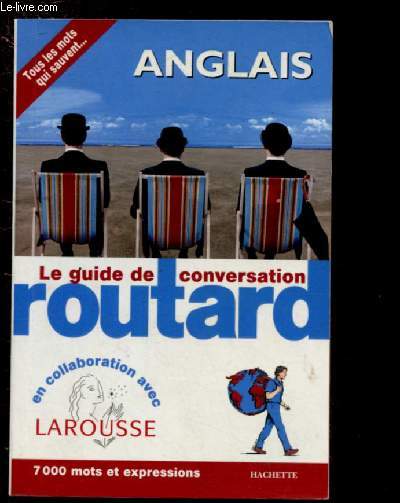LE GUIDE DE CONVERSATION DU ROUTARD - ANGLAIS