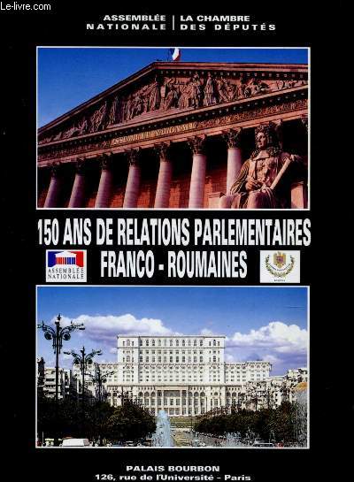 150 DE RELATIONS PARLEMENTAIRES - FRANCO-ROUMAINES
