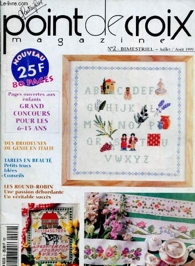 N2 - JUILLET / AOUT 1999 - POINT DE CROIX MAGAZINE :En attendant bb - A table et en bonne compagnie - Les animaux de la ferme - Ides de cadeaux - Des tables en beaut,etc.
