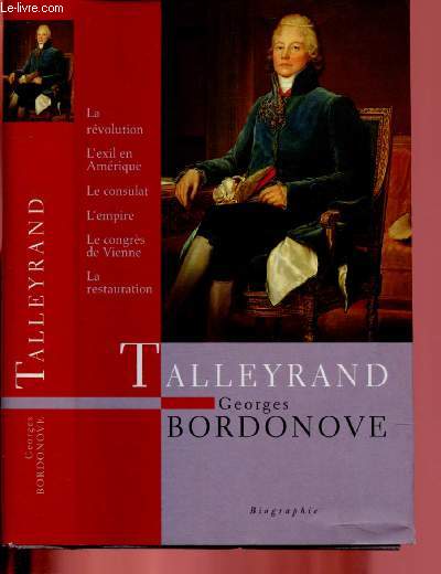 TALLEYRAND - PRINCE DES DIPLOMATES / LES GRANDES HEURES DE L'HISTOIRE DE FRANCE
