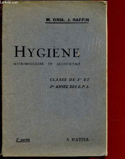HYGIENE - MICROBIOLOGIE ET SECOURISME - CLASSE DE 3me ET 3me ANNEE DES E.P.S. - 2e PARTIE