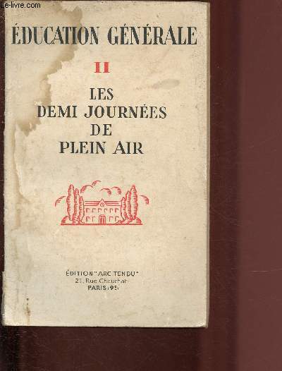 EDUCATION GENERALE II - LES DEMI JOURNEES DE PLEIN AIR