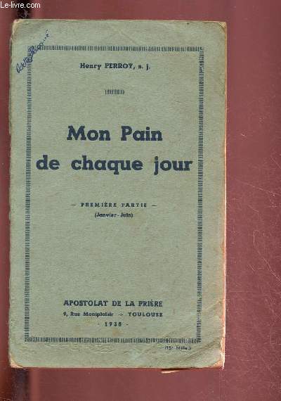 MON PAIN DE CHAQUE JOUR - PREMIERE PARTIE (JANVIER - JUIN)