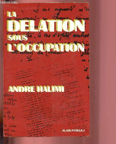 LA DELATION SOUS L'OCCUPATION