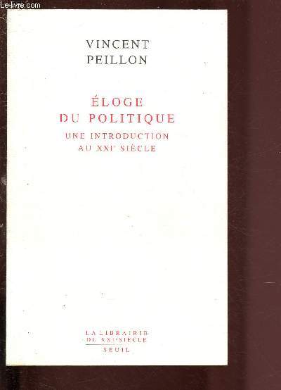 ECOLE DE POLITIQUE - UNE INTRODUCTION AU XXIe SIECLE / COLLECTION 