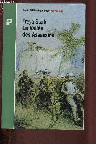 LA VALLEE DES ASSASSINS / PETITE BIBLIOTHEQUE PAYOT - VOYAGEURS N321