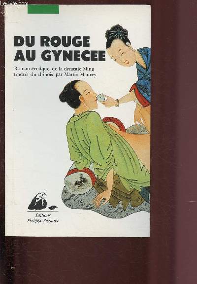 DU ROUGE AU GYNECEE - Roman rotique de la dynastie Ming - Traduit du chinois par Martin Maurey.