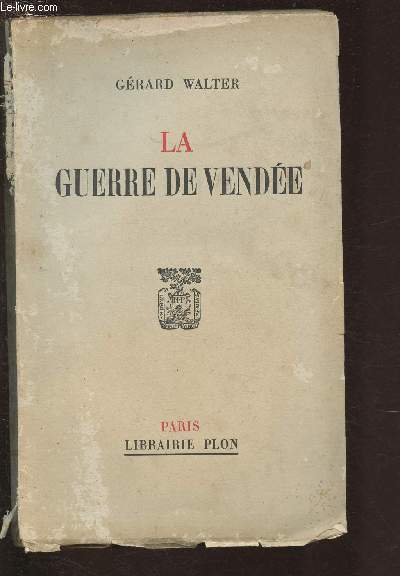 LA GUERRE DE VENDEE