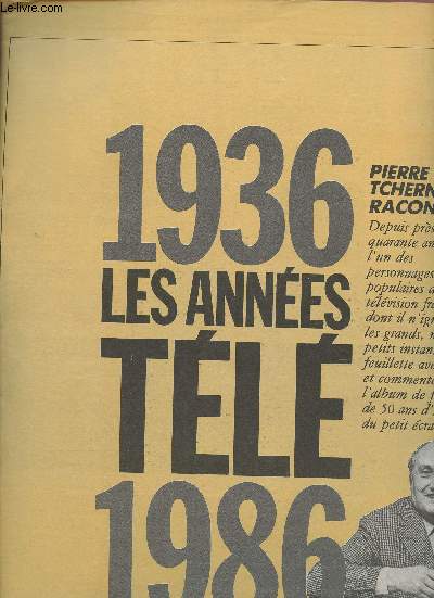 LES ANNEES TELE 1936-1986 - 2 REVUES :