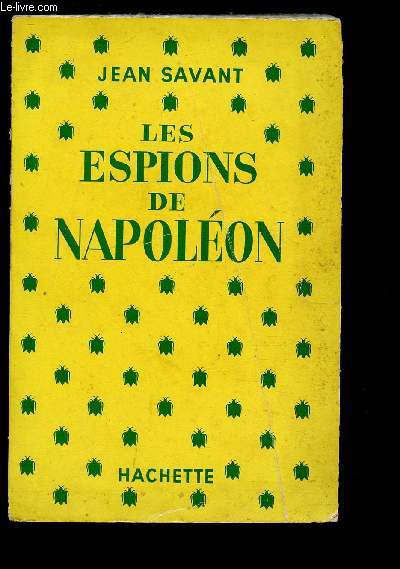LES ESPIONS DE NAPOLEON
