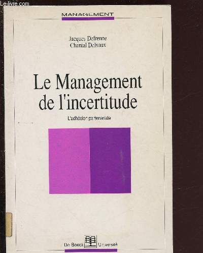 LE MANAGEMENT DE L'INCERTITUDE -L'ADHESION PARTENARIALE