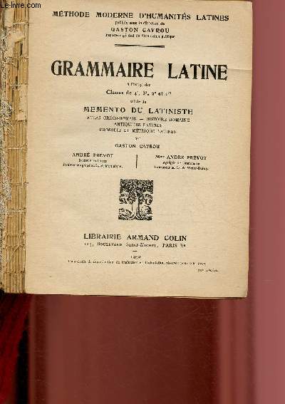 GRAMMAIRE LATINE  l'usage des classes de 4e, 3e, 2e, et 1re suivie du MEMENTO DU LATINISTE / COLLECTION 