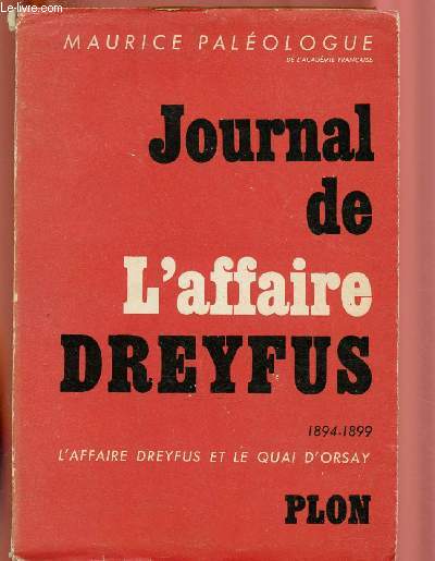 JOURNAL DE L'AFFAIRE DREYFUS 1894-1899 : L'affaire Dreyfus et le quai d'Orsay