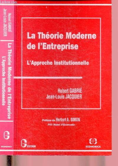 LA THEORIE MODERNE DE L'ENTREPRISE - L'APPROCHE INSTITUTIONNELLE / COLLECTION 