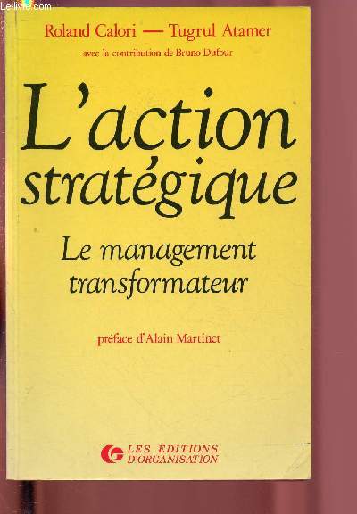 L'ACTION STRATEGIQUE - LE MANAGEMENT TRANSFORMATEUR