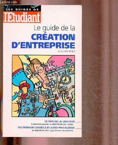 LE GUIDE DE LA CREATION D'ENTREPRISE