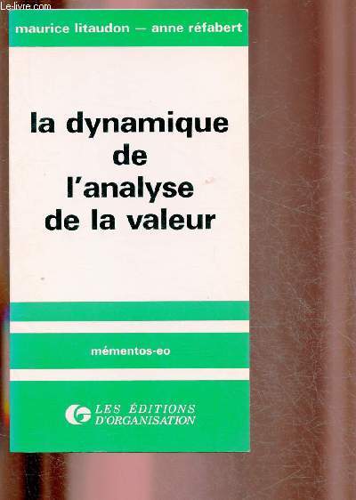 LA DYNAMIQUE DE L'ANALYSE DE LA VALEUR