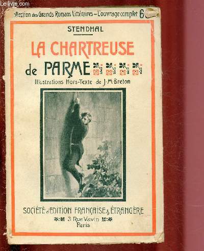 LA CHARTREUSE DE PARME / COLLECTION DES GRANDS ROMANS LITTERAIRES