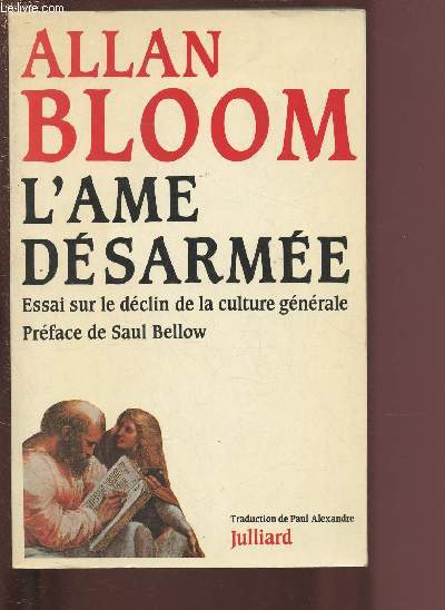 L'AME DESARMEE - ESSAI SUR LE DECLIN DE LA CULTURE GENERALE