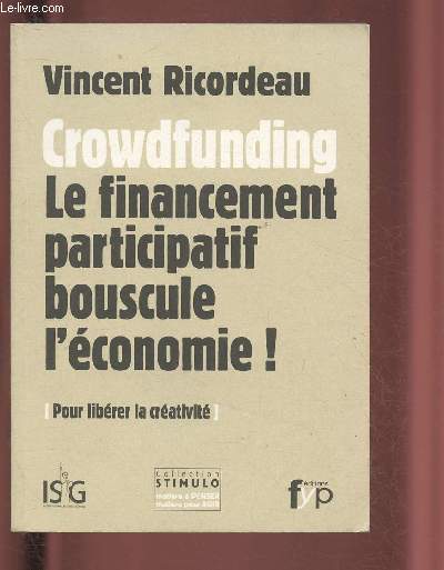 CROWDFUNDING - LE FINANCEMENT PARTICIPATIF BOUSCULE L'ECONOMIE !