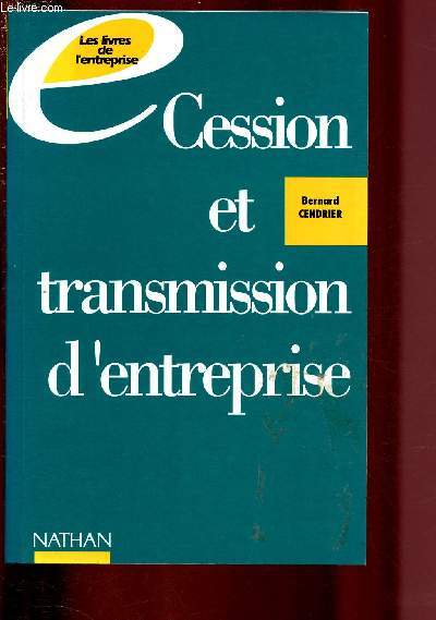 CESSION ET TRANSMISSION D'ENTREPRISE