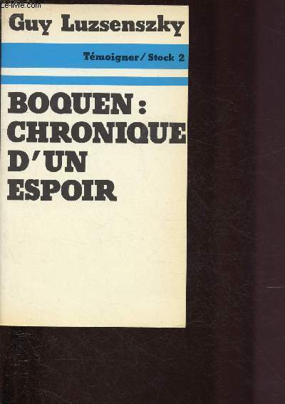 BOQUEN : CHRONIQUE D'UN ESPOIR