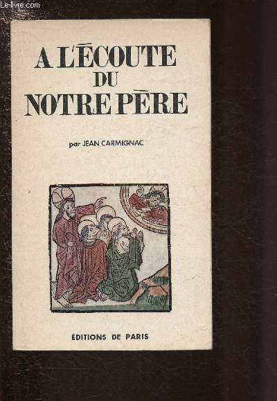 A L'ECOUTE DU NOTRE PERE