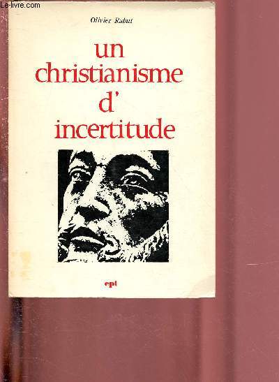UN CHRISTIANISME D'INCERTITUDE
