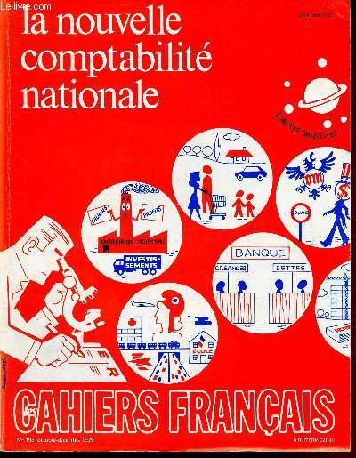 N193 - OCT/DEC 1979 - LES CAHIERS FRANCAIS : LA NOUVELLE COMPTABILITE NATIONALE : A l'assaut des tableaux de synthse - Le T.E.E. de 1978 - Variation autour du T.O.F. - Kangar,etc.