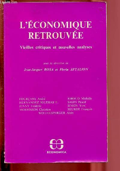 L'ECONOMIQUE RETROUVEE - VIEILLES CRITIQUES ET NOUVELLES ANALYSES