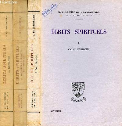 ECRITS SPIRITUELS - TOME I, II & III en 3 VOLUMES - I. CONFERENCE, II. RETRAITES, III. DERNIERES RETRAITE / Fondement de la docilit  Dieu, Trois degrs de docilit  Dieu, Intrumentum conjunctum cum Deo I et II, Collaborer avec Dieu ...