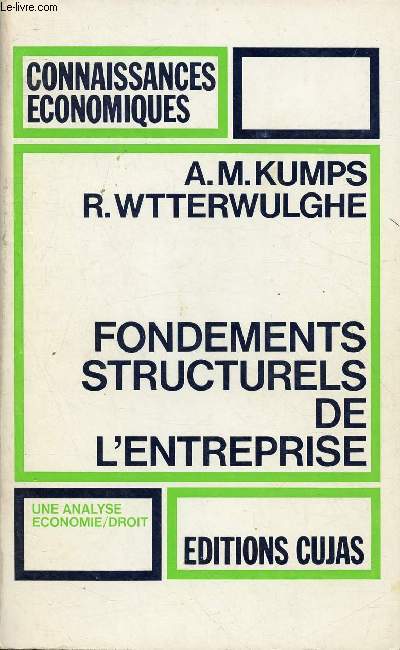 FONDEMENTS STRUCTURELS DE L'ENTREPRISE/ De l'entreprise no-classique au phnomne socitaire, Structures de march et march des socits, La croissance des entreprises, L'entreprise, le travailleur et la collectivit ...