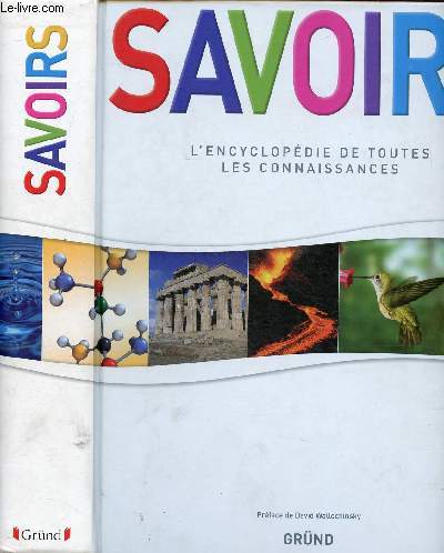 SAVOIRS - L'ENCYCLOPEDIE DE TOUTES LES CONNAISSANCES / La plante bleue, Dcouvertes et inventions, La vie sociale, L'esprit et l'me, Les arts, Vie moderne ...