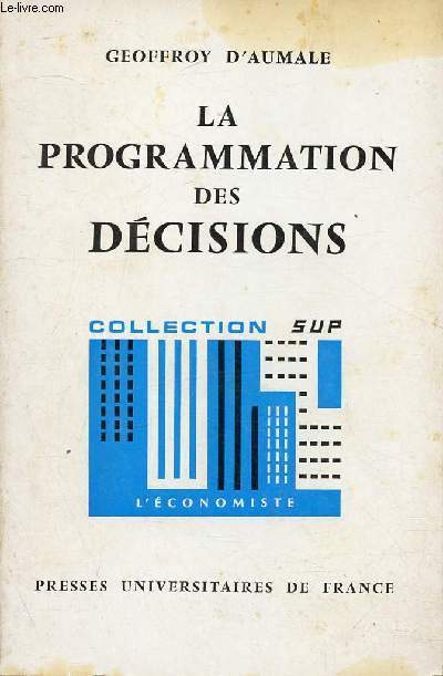 LA PROGRAMMATION DES DECISIONS / Le systme de planification-programmation-bugtisation, L'analyse du systme, Le systme de gestion des ressources ...