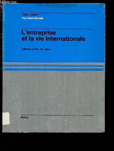 L'ENTREPRISE ET LA VIE INTERNATIONALE