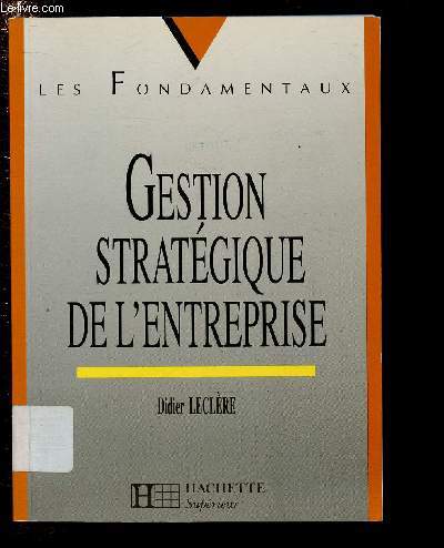 GESTION STRATEGIQUE DE L'ENTREPRISE / COLLECTION 