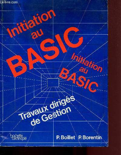 INITIATION AU BASIC - TRAVAUX DIRIGES DE GESTION