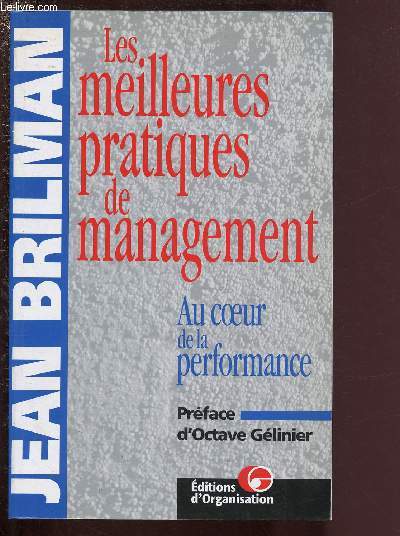 LES MEILLEURES PRATIQUES DE MANAGEMENT - AU COEUR DE LA PERFORMANCE