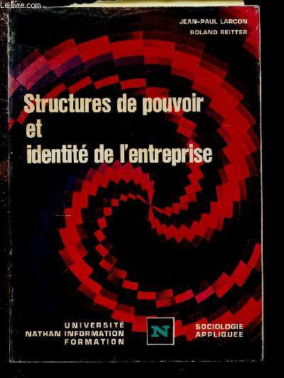 STRUCTURES DE POUVOIR ET IDENTITE DE L'ENTREPRISE