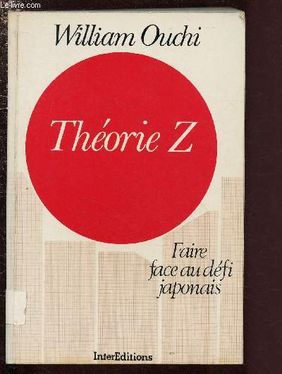 THEORIE Z : FAIRE FACE AU DEFI JAPONAIS